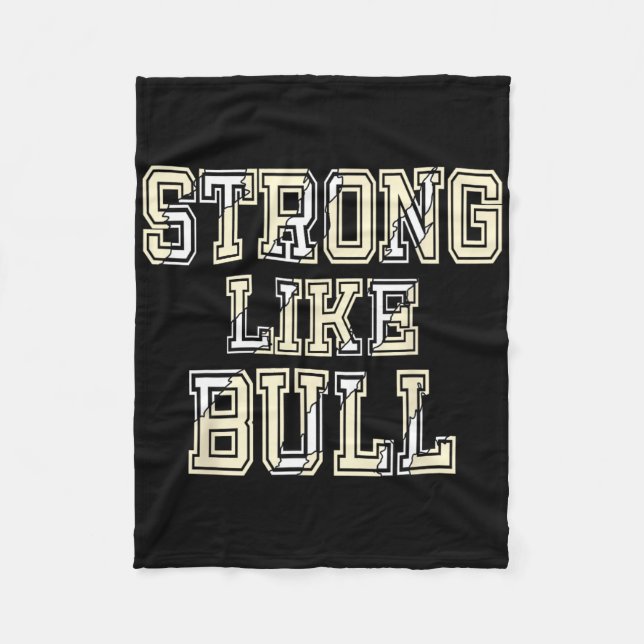 Strong Like Bull Bodybuilding And Power Lifting 1  Fleece Blanket (Front)