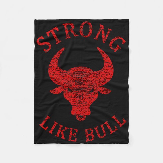 Strong Like Bull Bodybuilding And Power Lifting  Fleece Blanket (Front)