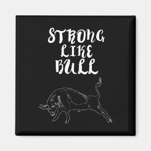 Strong Like Bull Powerlifting Bodybuilding Magnet