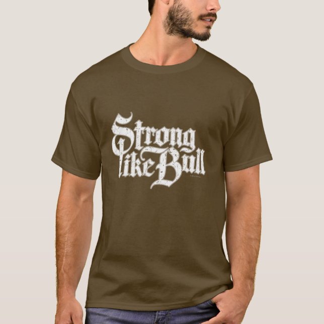 Strong Like Bull T-Shirt (Front)