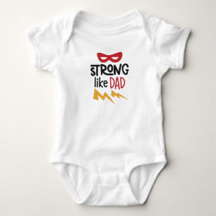 Strong Like Daddy Baby Bodysuit