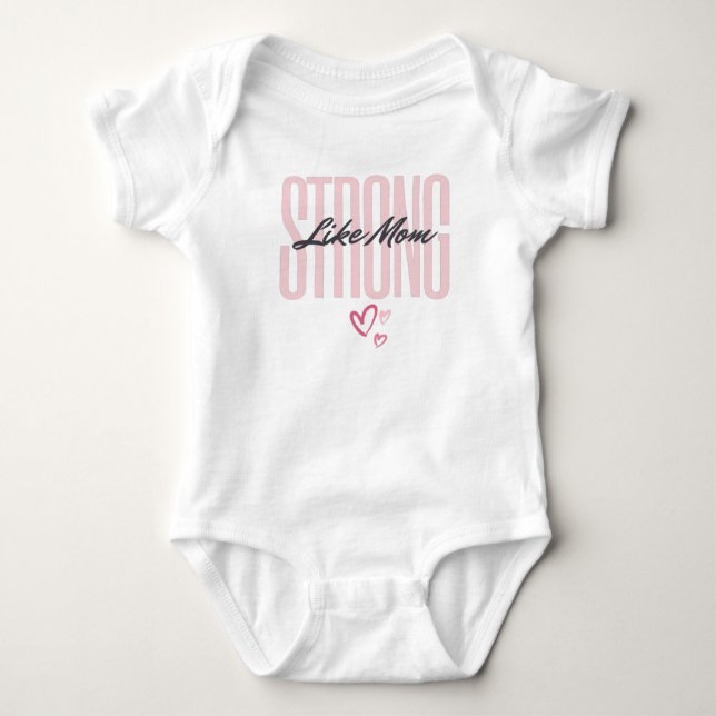 Strong Like Mum - Baby Bodysuit (Front)