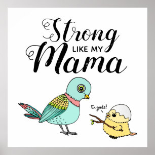 Strong Like My Mama   Funny Mother & Baby Birds Poster