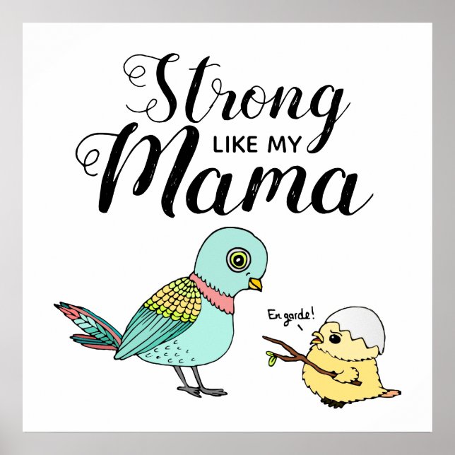 Strong Like My Mama | Funny Mother & Baby Birds Poster (Front)