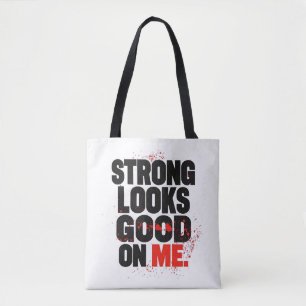 Strong Looks Good on Me – Gym Motivation Typograph Tote Bag
