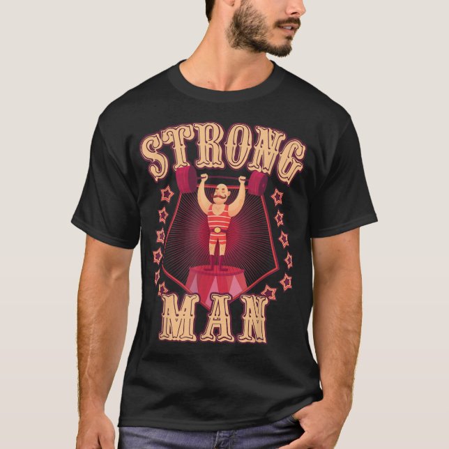 Strong Man Vintage Retro Circus Carnival Birthday  T-Shirt (Front)