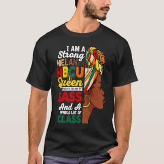 Strong Melanin HBCU Queen Black History Month Wome T-Shirt