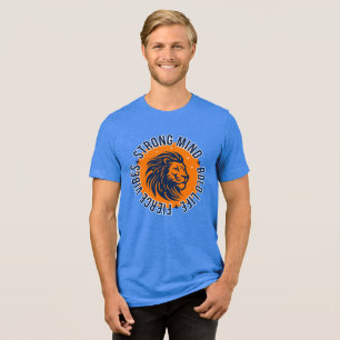 Strong Mind, Bold Life, Fierce Vibes Tri-Blend Shirt