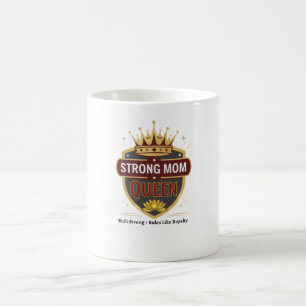 Strong Mom Queen Gold Crown Coffee Mug