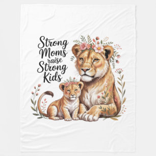 Strong Moms Raise Strong Kids Fleece Blanket