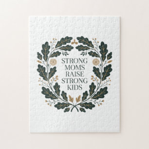 Strong Moms Raise Strong Kids Jigsaw Puzzle