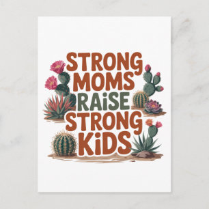 Strong Moms Raise Strong Kids Postcard