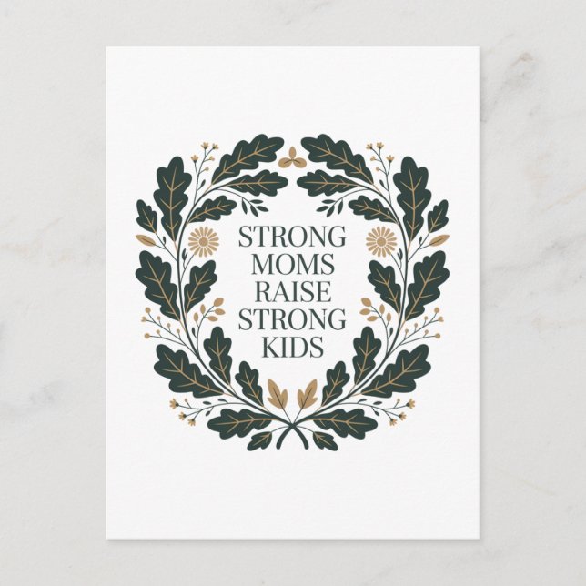Strong Moms Raise Strong Kids Postcard (Front)