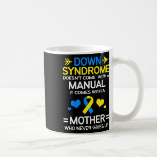 Strong Mum Of Down Syndrome Awareness Mum  Coffee Mug