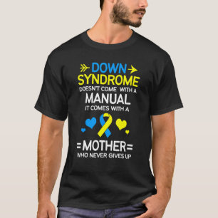 Strong Mum Of Down Syndrome Awareness Mum T-Shirt