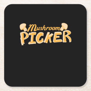 Strong Mushroom Picker Square Paper Coaster