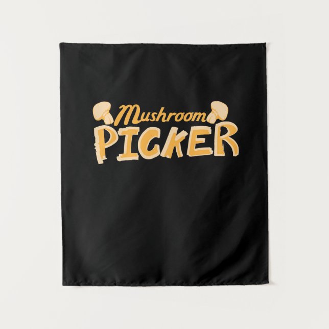 Strong Mushroom Picker Tapestry (Front)