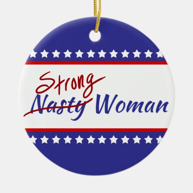 Strong Nasty Woman With Stars and Stripes Ceramic Tree Decoration (Front)