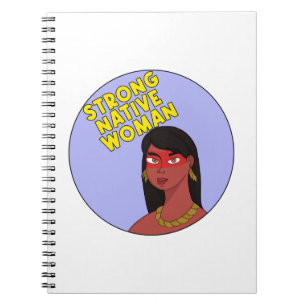 Strong Native Woman Notebook