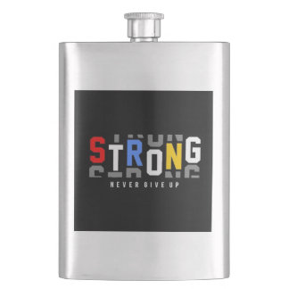 Strong Never Give Up Hip Flask