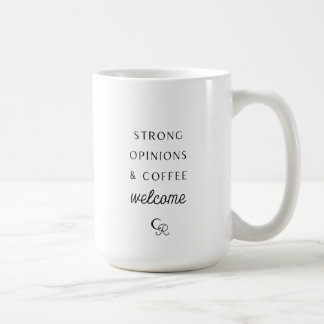 Strong Opinions and Coffee Welcome Mug