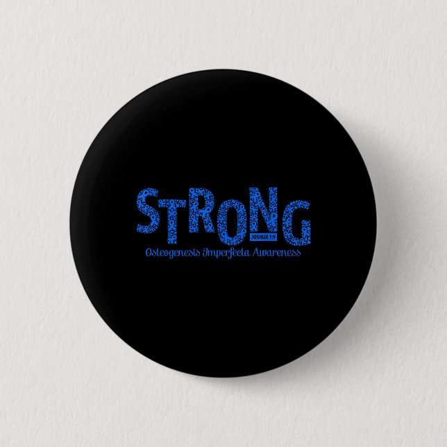 Strong Osteogenesis Imperfecta Awareness Warrior 6 Cm Round Badge (Front)