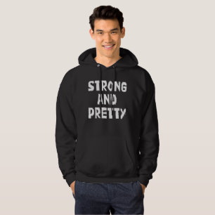 Strong & Pretty-Worlds Strongest Man Hoodie