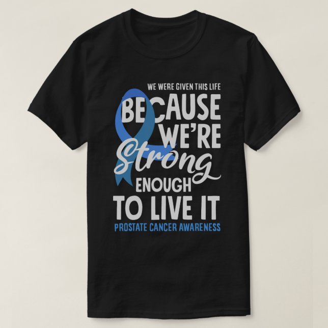 Strong Prostate Cancer Warrior Prostate Cancer Awa T-Shirt (Design Front)