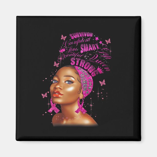 Strong Smart Black Women Breast Cancer Survive Pin Magnet (Front)