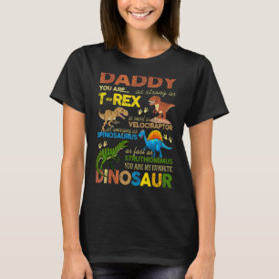 Strong Smart Daddy You Are My Favourite Dinosaur F T-Shirt
