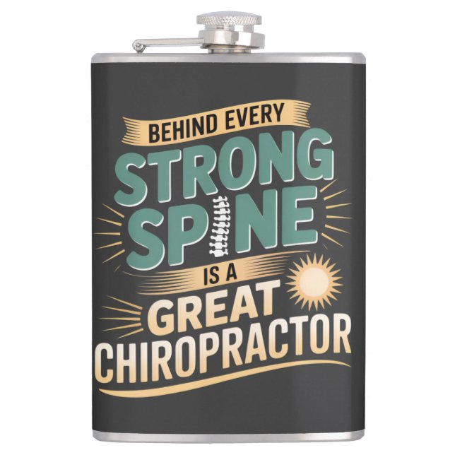 Strong Spine Great Chiropractor Quote Design Hip Flask (Front)