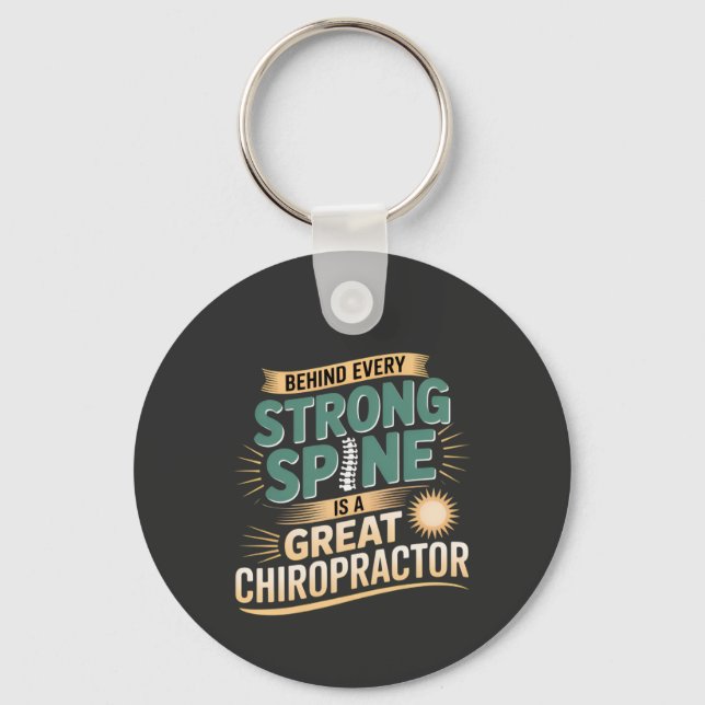 Strong Spine Great Chiropractor Quote Design Key Ring (Front)