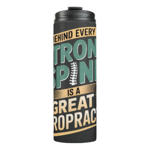Strong Spine Great Chiropractor Quote Design Thermal Tumbler