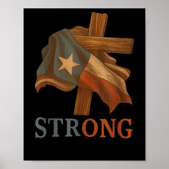 Strong Texas Flag Cross Christian Texas Pride 2025 Poster (Front)