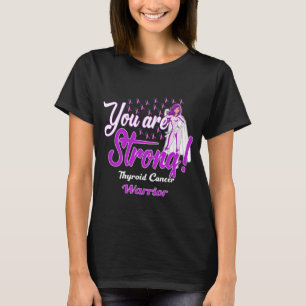 strong thyroid cancer warrior T-Shirt