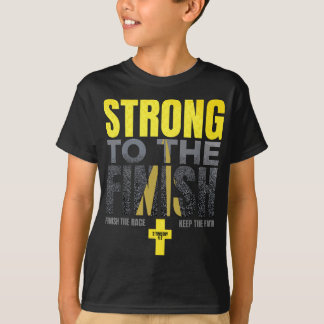 Strong to The Finish - Christian Fashion T-Shirt