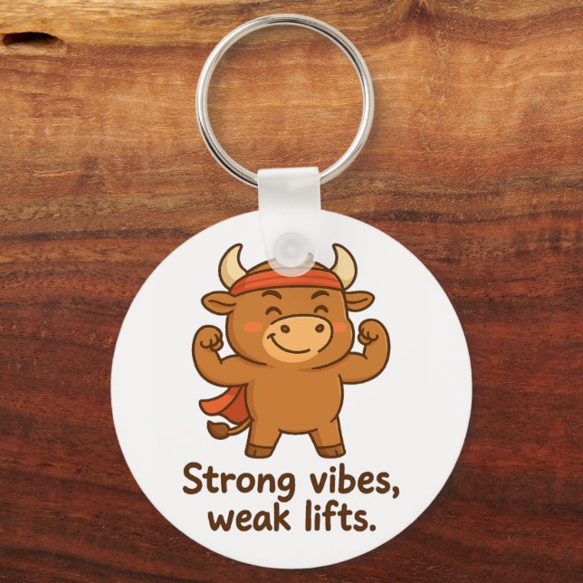 Strong Vibes,Weak Lifts-Bullio’s Pocket Motivation Key Ring (Front)