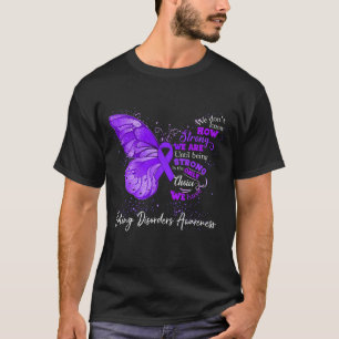 Strong We Are Until Being EATING DISORDERS T-Shirt