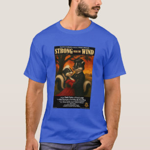 Strong with the Wind Movie Parody T-Shirt