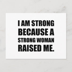 Strong Woman Raised Me Postcard