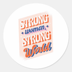 Strong Woman Strong World Classic Round Sticker