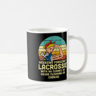 Strong Woman Weekend Forecast Lacrosse Mum Lax Mam Coffee Mug