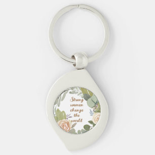 strong women change the world 8th march equality  key ring