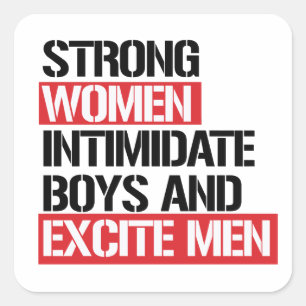 STRONG WOMEN EXCITE MEN SQUARE STICKER
