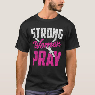 Strong Women Pray Bible God Saviour Christian Wome T-Shirt