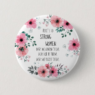 Strong Women Quote Pink Floral Graduation Gift 6 Cm Round Badge