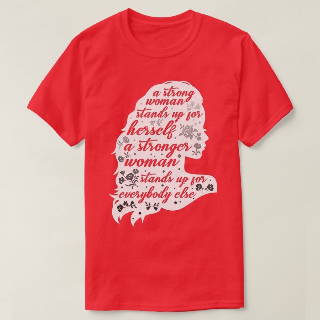 Strong Women Rights Funny Empowering Feminism Gift T-Shirt (Design Front)