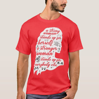 Strong Women Rights Funny Empowering Feminism Gift T-Shirt