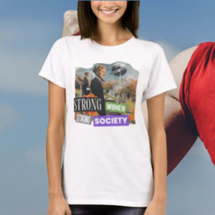 Strong Women, Strong Society T-Shirt
