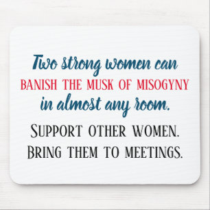 Strong Women Support Other Women Anti-Misogyny Mouse Mat